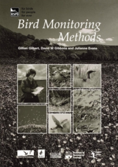 Book cover of: Bird Monitoring Methods. By: Gillian Gilbert