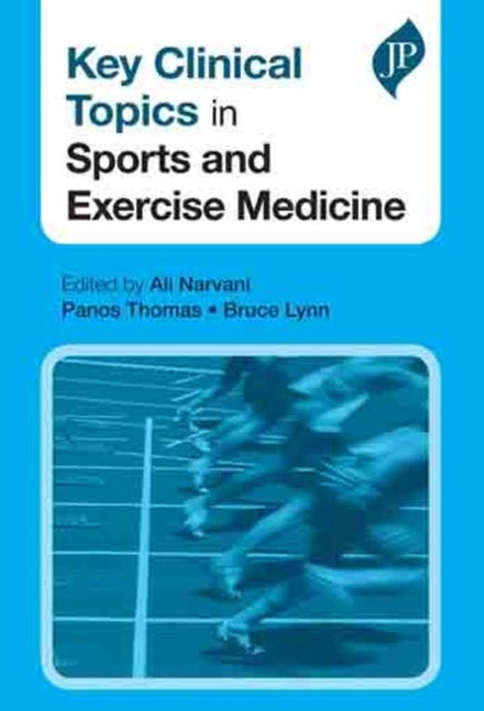 Book cover of: Key Clinical Topics in Sports and Exercise Medicine. By: A. A. Narvani
