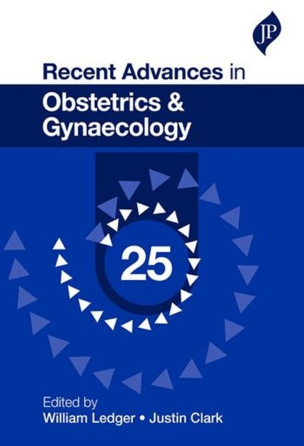 Book cover of: Recent Advances in Obstetrics & Gynaecology: 25. By: William Ledger