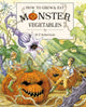 Book cover of: How To Grow And Eat Monster Vegetables