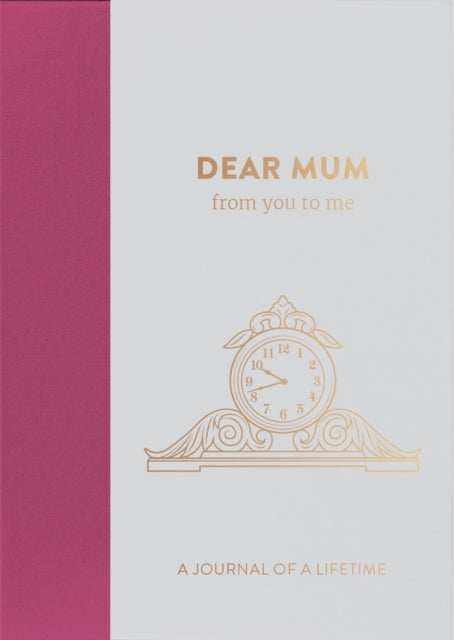 Book cover of: Dear Mum, from you to me