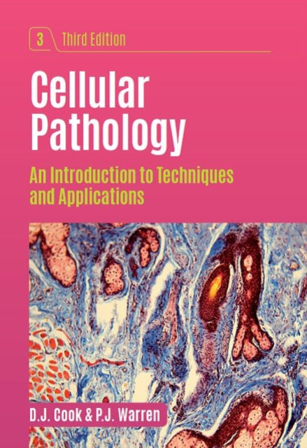 Book cover of: Cellular Pathology, third edition. By: Cook, John
