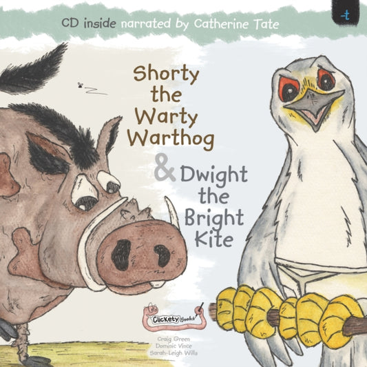 Book cover of: Shorty the Warty Warthog & Dwight the Bright Kite