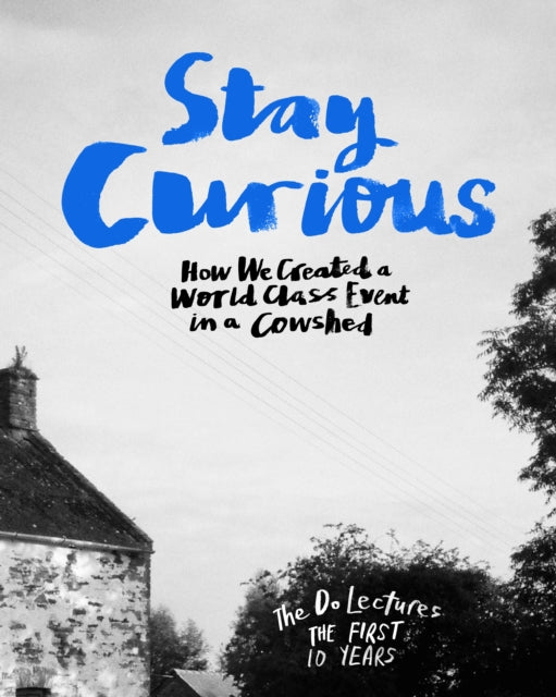 Book cover of: Stay Curious. By: Clare Hieatt