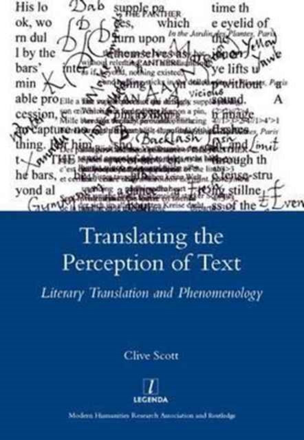 Book cover of: Translating the Perception of Text. By: Clive Scott