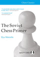 Soviet Chess Primer 9781907982996 Ilya Maizelis