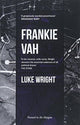 Book cover of: Frankie Vah. By: Luke Wright