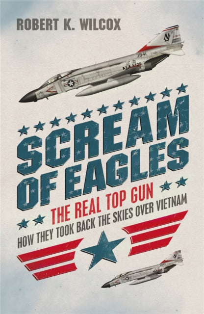 Book cover of: Scream of Eagles. By: Robert K. Wilcox