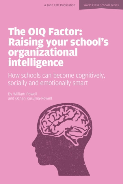 The OIQ Factor: Raising Your School's Organizational Intelligence