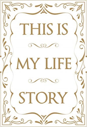 This is My Life Story, The Easy Autobiography for Everyone