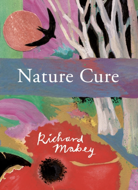 Nature Cure 9781908213952 Richard MABEY