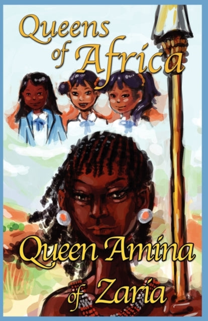 Book cover of: Queen Amina of Zaria. By: Judybee