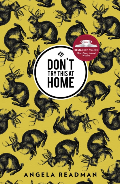 Book cover of: Don't Try This at Home. By: Angela Readman