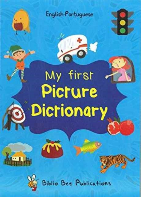 Book cover of: My First Picture Dictionary English-Portuguese: Over 1000 Words
