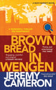 Book cover of: Brown Bread in Wengen. By: Jeremy Cameron