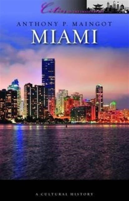 Book cover of: Miami. By: Anthony P. Maingot