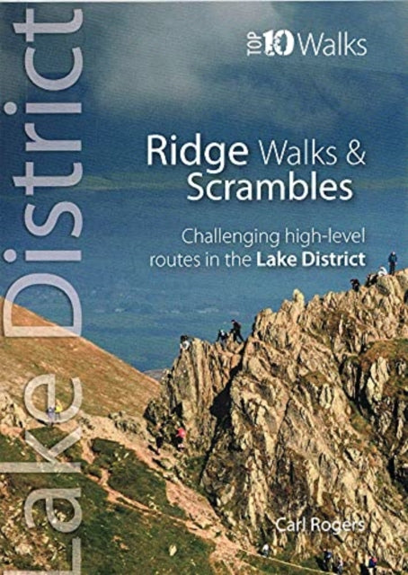 Book cover of: Lake District Ridge Walks & Scrambles. By: Carl Rogers