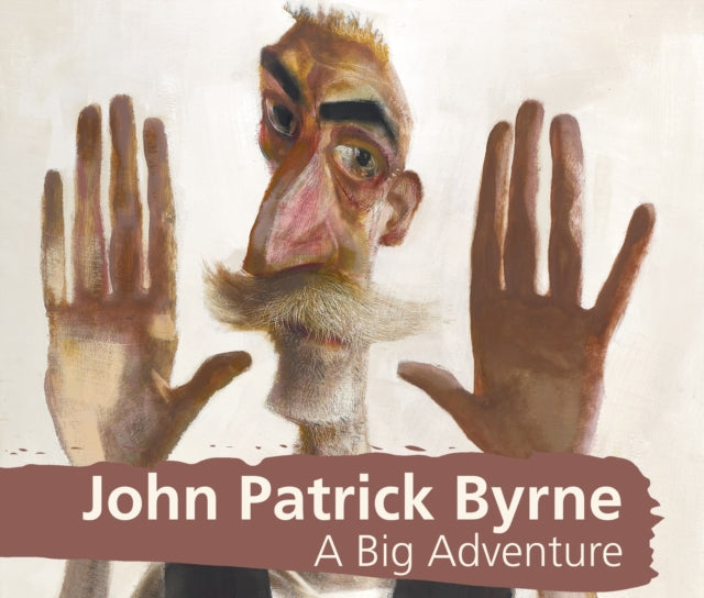Book cover of: John Patrick Byrne A Big Adventure. By: Martin McSheaffrey-Craig