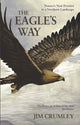 Book cover of: Eagle's Way. By: Jim Crumley