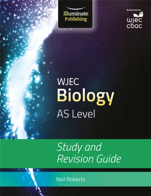 Book cover of: WJEC Biology for AS Level: Study and Revision Guide. By: Neil Roberts