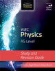 Book cover of: WJEC Physics for AS Level: Study and Revision Guide. By: Gareth Kelly