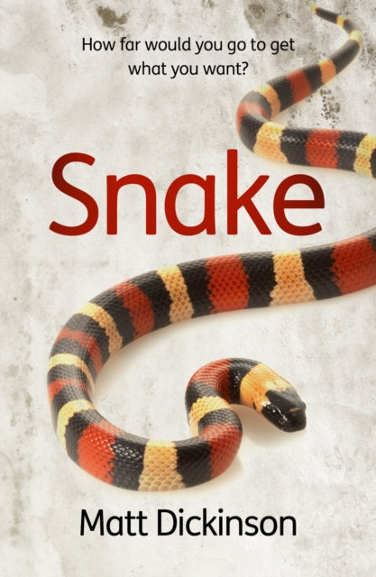 Book cover of: Snake. By: Matt Dickinson