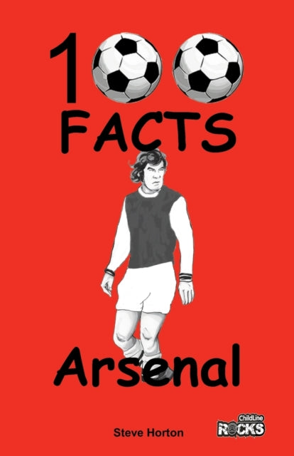 Book cover of: Arsenal - 100 Facts