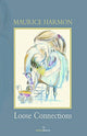 Book cover of: Loose Connections. By: Maurice Harmon