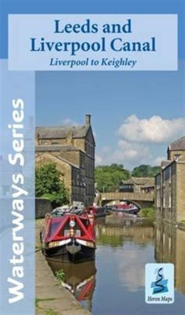 Book cover of: Leeds and Liverpool Canal - Liverpool to Keighley
