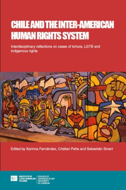 Book cover of: Chile and the Inter-American Human Rights System. By: Karinna Fernández