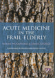 Book cover of: Acute Medicine in the Frail Elderly