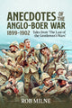 Book cover of: Anecdotes of the Anglo-Boer War 1899-1902