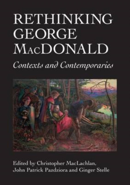 Book cover of: Rethinking George MacDonald. By: C. J. M. MacLachlan