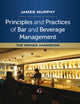 Book cover of: Principles and Practices of Bar and Beverage Management. By: James Murphy