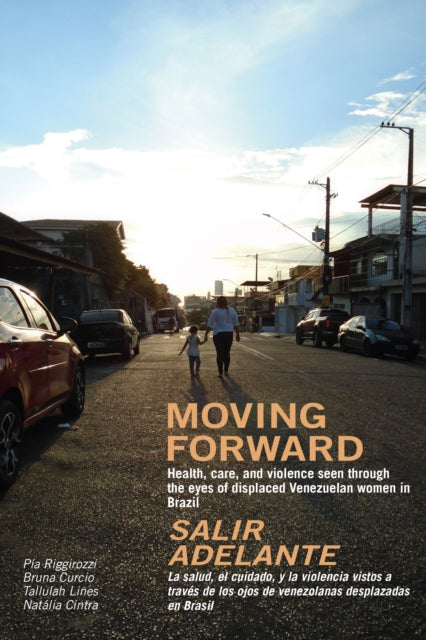 Book cover of: Moving Forward / Salir Adelante
