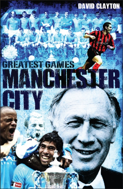 Book cover of: Manchester City Greatest Games