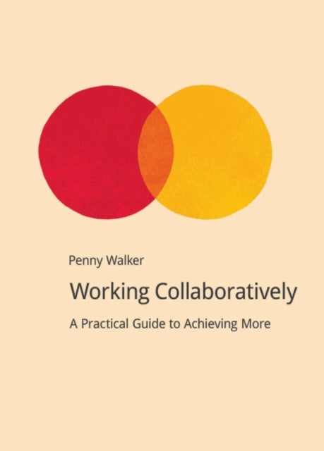 Book cover of: Working Collaboratively. By: Penny Walker