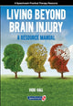 Book cover of: Living Beyond Brain Injury. By: Vicky Hall