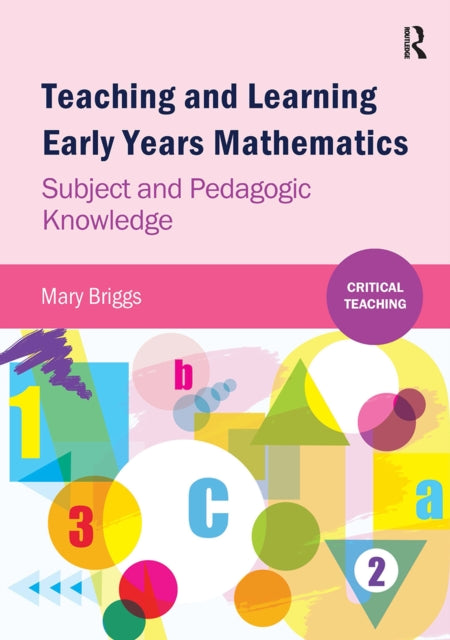 Book cover of: Teaching and Learning Early Years Mathematics
