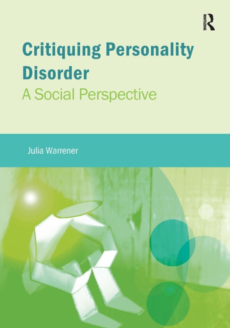 Book cover of: Critiquing Personality Disorder. By: Julia Warrener