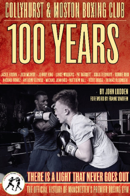 Book cover of: Collyhurst & Moston Boxing Club : 1917 - 2017. By: John Ludden