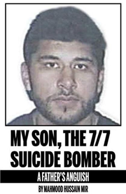 Book cover of: My Son, the 7/7 Suicide Bomber