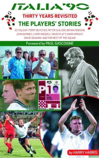 Book cover of: Italia '90 Revisited. By: Harry Harris