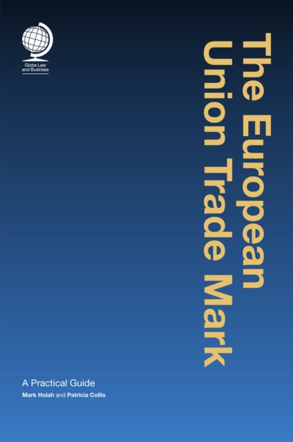 Book cover of: European Union Trade Mark. By: Mark Holah
