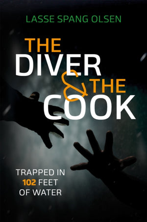 Diver and the Cook, Trapped in 102 Feet of Water