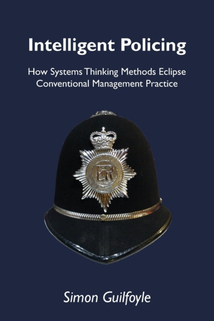 Book cover of: Intelligent Policing. By: Simon Guilfoyle