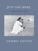 Book cover of: Just One More.... By: Gemma Levine