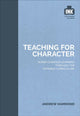 Book cover of: Teaching for Character: Super-charged learning through 'The Invisible Curriculum'. By: Andrew Hammond