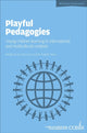 Book cover of: Playful Pedagogies: Young Children Learning in International and Multicultural Contexts. By: Cox, Anna (Lecturer in education)