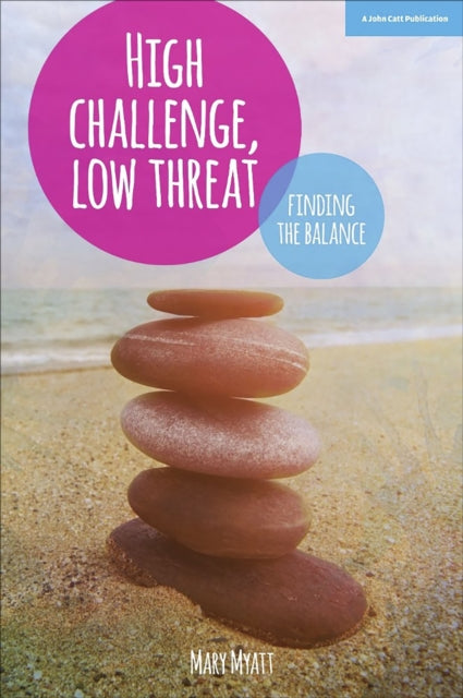 High Challenge, Low Threat: How the Best Leaders Find the Balance